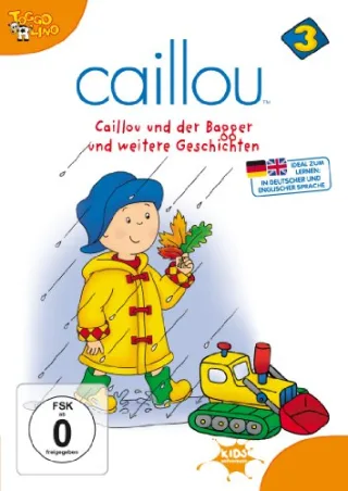 Caillou 03 - Caillou und der Bagger und weitere Geschichten [DVD] [2006]