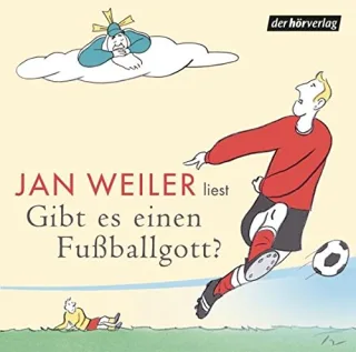 Gibt es einen Fußballgott? [Audio CD] [2006] Weiler Jan Hess Wolfgang