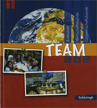 Team EWG. Arbeitsbuch für den Fächerverbund Erdkunde-Wirtschaftskunde-Gemeinschaftskunde an Realschulen in Baden-Württemberg: TEAM EWG - Erdkunde - ... Schülerband 1: Bildungsstandards EWG Klasse 6