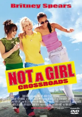 Not a Girl - Crossroads [DVD]