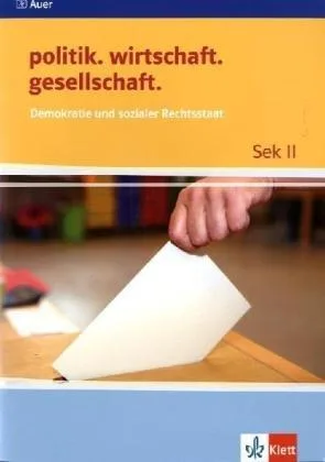 Demokratie und sozialer Rechtsstaat (politik. wirtschaft. gesellschaft.)