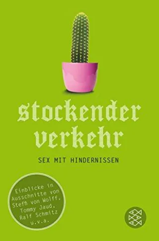 Stockender Verkehr: Sex mit Hindernissen [Taschenbuch] [2010] Räkel Sonya
