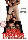 Super Troopers - Die Superbullen [DVD] [2003]