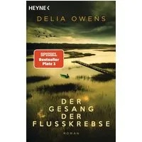 Der Gesang der Flusskrebse / Delia Owens