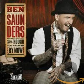 You Thought You Knew Me By Now [Audio CD] Ben Saunders