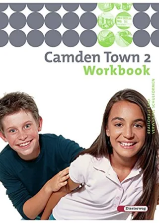 Camden Town - Unterrichtswerk für Realschulen und verwandte Schulforme n. Unterrichtswerk für Realschulen und verwandte Schulformen: Camden Town - ... und verwandten Schulformen: Workbook 2