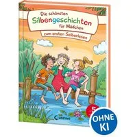 Die schönsten Silbengeschichten für Mädchen zum ersten Selberlesen / diverse, Erstlesebuch mit farbiger Silbentrennung ab 6 Jahre