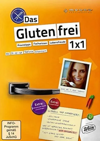 Das Glutenfrei 1x1: Praxistipps Fachwissen Lebensfreude