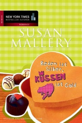 Reden ist Silber Küssen ist Gold [Taschenbuch] [2011] Mallery Susan Senn Ivonne
