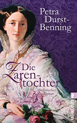 Die Zarentochter (Die Zarentochter-Saga Band 2)