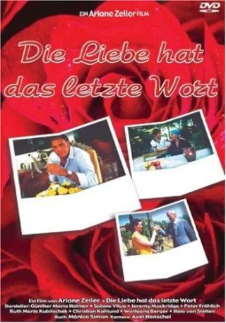 Die Liebe hat das letzte Wort [DVD] [2005]