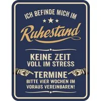 RAHMENLOS® Metallschild als Geschenk für Rentner: Ruhestand - keine Zeit, Termin vereinbaren