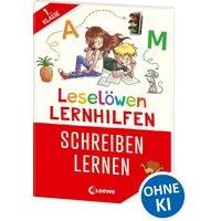 Leselöwen Lernhilfen - Schreiben lernen - 1. Klasse / Christiane Wittenburg, Erfolgreich schreiben lernen in der 1. Klasse - die Leselöwen jetzt auch als Lernhilfe!