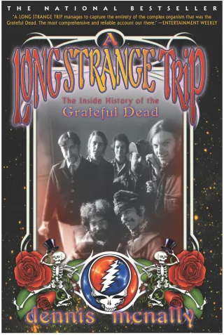 A Long Strange Trip: The Inside History of the Grateful Dead