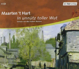 In unnütz toller Wut: Autorisierte Lesefassung
