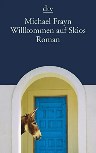 Willkommen auf Skios: Roman (dtv Literatur)