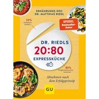 Dr. Riedls 20:80 Expressküche / Dr. med. Matthias Riedl