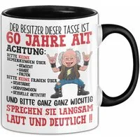 Trendation Tasse 60. Geburtstag Tasse Geschenk Der Besitzer Dieser Tasse Ist 60 Jahre A