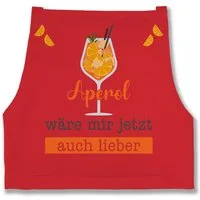Shirtracer Kochschürze Aperol wäre mir jetzt auch lieber I Aperol Geschenk I Geschenk Aperol, (1-tlg), Statement