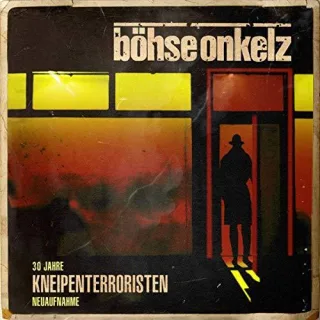 Kneipenterroristen [Neuaufnahme 2018] [Audio CD] Böhse Onkelz