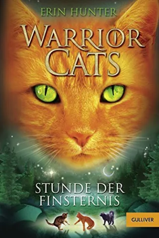 Warrior Cats. Stunde der Finsternis: I Band 6 (Gulliver)