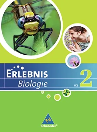 Erlebnis Biologie - Ausgabe 2007 für Hauptschulen in Hessen und Niedersachsen: Schülerband 2