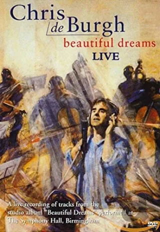 Chris De Burgh - Beautiful Dreams Live [DVD] [2005]