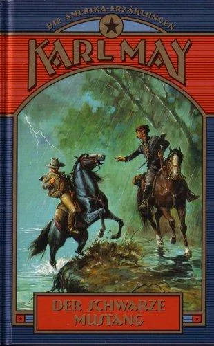 Der schwarze Mustang. Reiseerzählung.