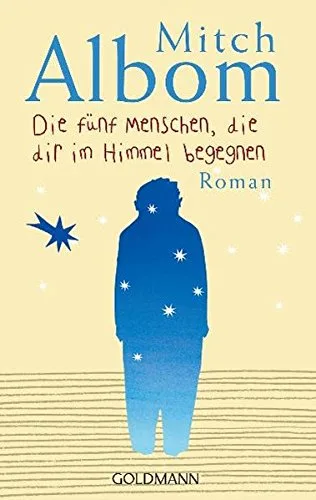 Die fünf Menschen die dir im Himmel begegnen. Roman [Taschenbuch] [2005] Albom Mitch Ott Andrea