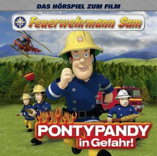 Feuerwehrmann Sam - Pontypandy in Gefahr! HÖRSPIEL