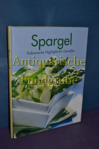 Spargel / Kulinarische Highlights für Geniesser