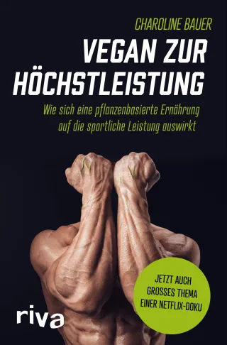 Vegan zur Höchstleistung: Wie sich eine pflanzenbasierte Ernährung auf die sportliche Leistung auswirkt