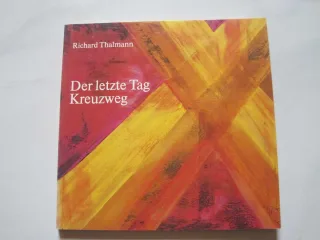 Der letzte Tag. Kreuzweg