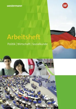 Arbeitsheft Politik Wirtschaft Sozialkunde: Arbeitsheft 7-10: mit eingelegtem Lösungsheft