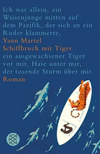Schiffbruch mit Tiger: Roman