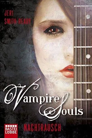 VAMPIRE SOULS - Nachtrausch: Roman