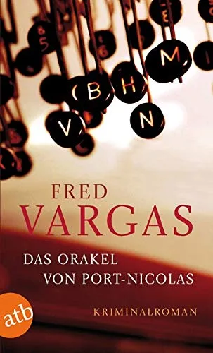 Das Orakel von Port-Nicolas. Kriminalroman [Taschenbuch] [2003] Vargas Fred Scheffel Tobias