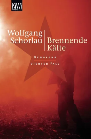 Brennende Kälte: Denglers vierter Fall (KiWi)
