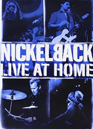 Nickelback - Live At Home [DVD] [2002]