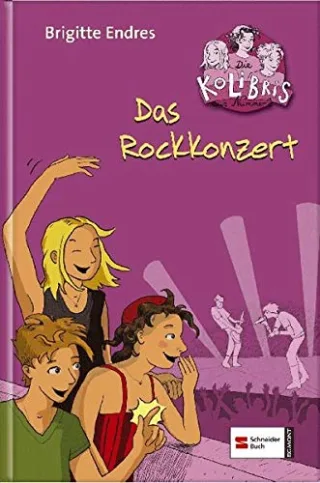 Das Rockkonzert (Die Kolibris aus Nr. 1 Band 1)