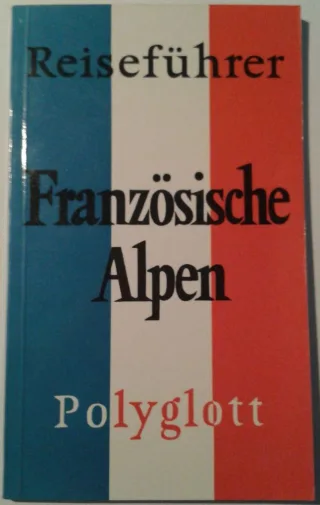 Polyglott Reiseführer Französische Alpen