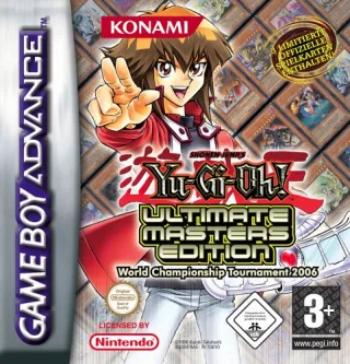 Yu-Gi-Oh! Ultimate Masters Edition - World Championship Tournament 2006 [Game Boy Advance]