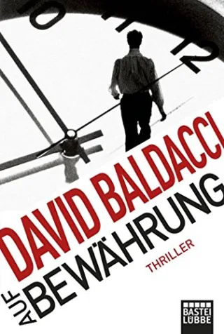 Auf Bewährung: Thriller (Allgemeine Reihe. Bastei Lübbe Taschenbücher)