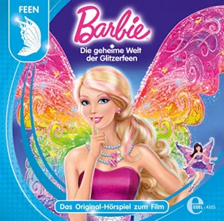 Die Geheime Welt der Glitzerfeen [Audio CD] Barbie