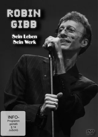 ROBIN GIBB (BEE-GEES) Sein Leben - Sein Werk