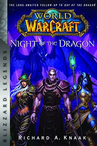 World of Warcraft: Night of the Dragon: Blizzard Legends (Blizzard Legends: World of Warcraft)