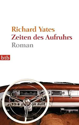 Zeiten des Aufruhrs: Roman [Taschenbuch] [2011] Yates Richard Wolf Hans Ulrich