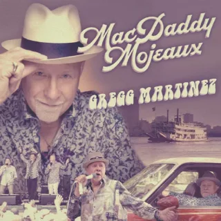 Greg Martinez - Macdaddy Mojeaux
