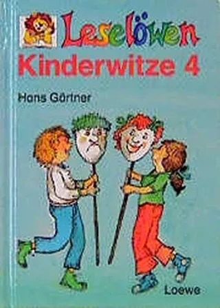 Leselöwen Kinderwitze Bd.4 [Gebundene Ausgabe] [2002] Gärtner Hans Rettich Rolf