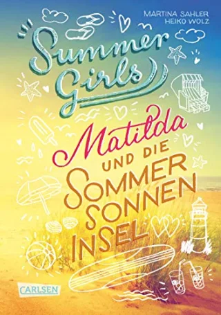 Summer Girls Band 1: Matilda und die Sommersonneninsel